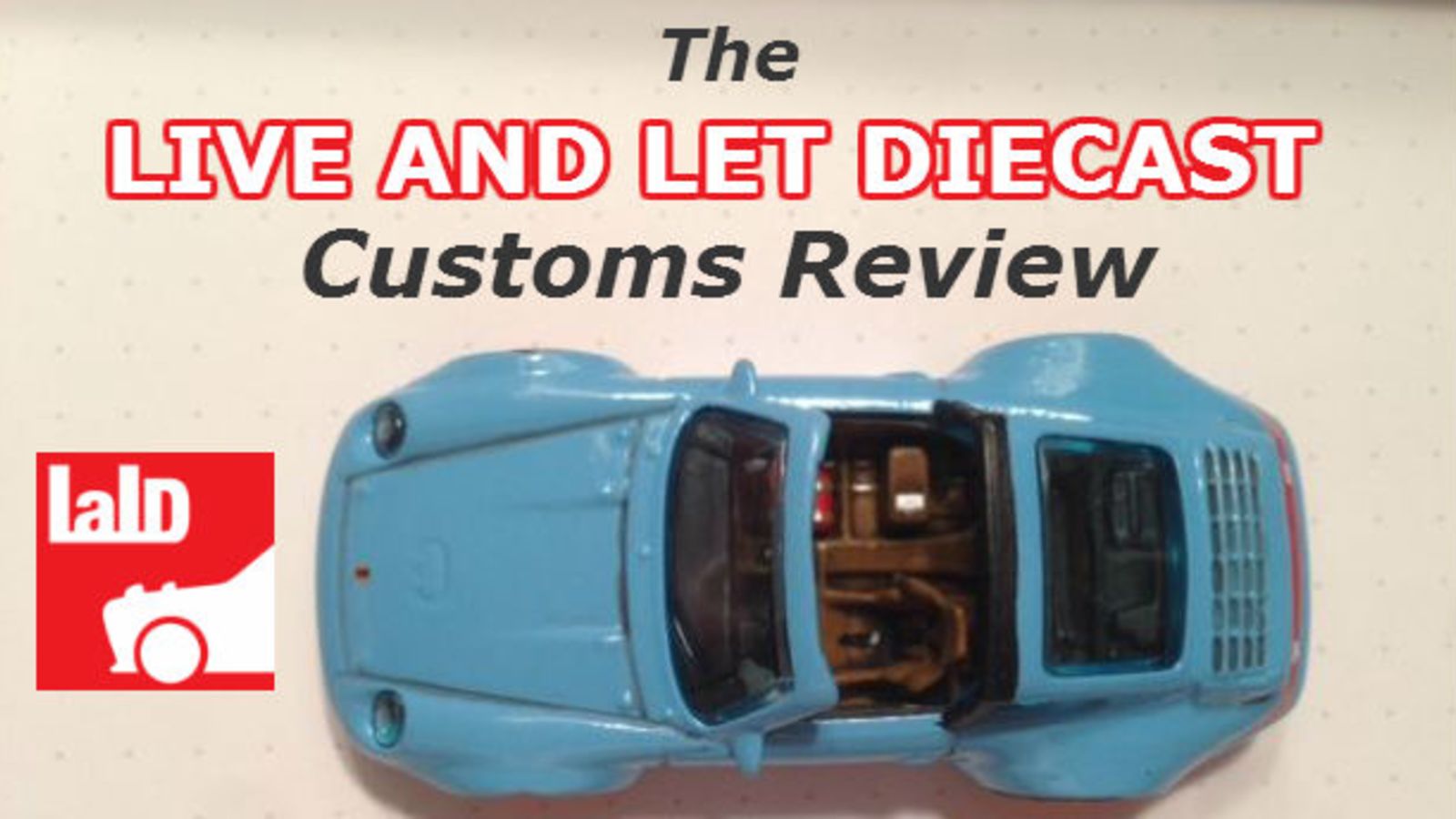 Illustration for article titled The Live and Let Diecast Customs Review - 10/16 - 10/27/2014